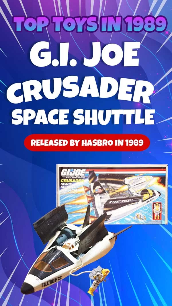 Top Toy 1989: G.I. Joe Crusader Space Shuttle