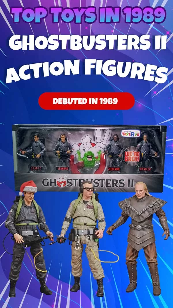 Top Toy 1989: Ghostbusters II Action Figures
